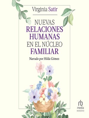 cover image of Nuevas relaciones humanas en el núcleo familiar (Changing With Families)
